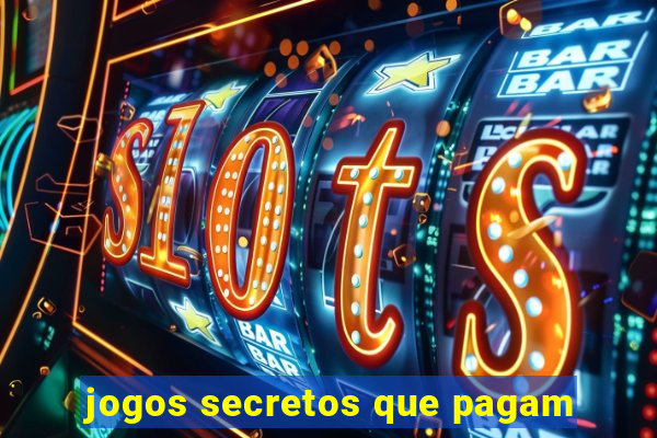 jogos secretos que pagam